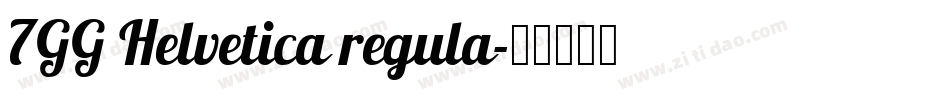 7GG Helvetica regula字体转换